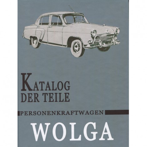 Katalog Der Teile Personenkraftwagen Wolga - DE